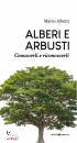 immagine di Alberi e arbusti Conoscerli e riconoscerli