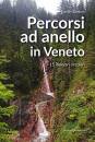 ZAMBON DAVIDE, Percorsi ad anello in Veneto 15 itinerari