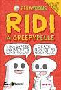 PERA TOONS, Ridi a CreepyPelle