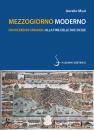 MUSI AURELIO, Mezzogiorno moderno Dai Viceregni spagnoli alla...