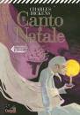 DICKENS CHARLES, Il canto di Natale