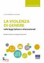 BARONE - LIPARI /ED, Violenza di genere nelle leggi italiane e int.