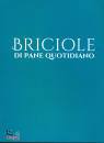 AGOSTINI LINO DON, Briciole di pane quotidiano