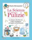 BRESSANINI DARIO, Scienza delle pulizie