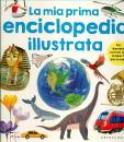 GRIBAUDO, La mia prima enciclopedia illustrata