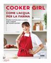 COOKER GIRL, Come l