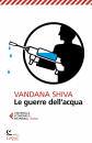 SHIVA VANDANA, Guerre dell acqua