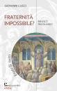 CUCCI GIOVANNI, Fraternit impossibile? Risvolti psicologici