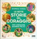 COZZA GIORGIA, Le sette storie del coraggio per crescere bambini