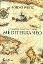 IVETIC EGIDIO, Il grande racconto del Mediterraneo