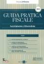 FRIZZERA BRUNO, GUIDA PRATICA FISCALE . Accertamento e Riscossione