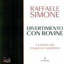 SIMONE RAFFAELE, Divertimento con rovine