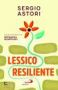 ASTORI SERGIO, Lessico resiliente