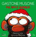 immagine di Oh no!  Natale! Gastone Musone