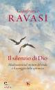 GIANFRANCO RAVASI, Silenzio di Dio meditazioni sul mistero del male