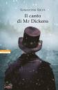 SILVA SAMANTHA, Il canto di Mr Dickens