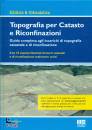 ROSSI GIANNI, Topografia per Catasto e Riconfinazioni