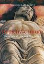 DIOTALLEVI FRANCESCA, Di pietra e furore Vita e arte di Andrea Mantegna
