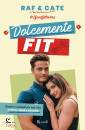 RAF & CATE, Dolcemente fit Ricette e consigli per una vita ...