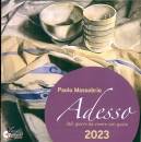 PAOLO MASSOBRIO, Adesso 2023. 365 giorni da vivere con gusto