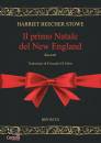 HARRIET BEECHER STOW, Il primo Natale del New England