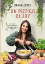 JOYCE SARAH, Un pizzico di Joy Le ricette della tradizione ...