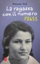 VEIL SIMONE, La ragazza con il numero 78651