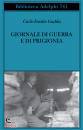 GADDA CARLO EMILIO, Giornale di guerra e di prigionia