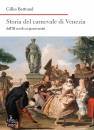 BERTRAND GILLES, Storia del carnevale di Venezia dall