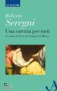 SEREGNI ROBERTO, Una carezza per tutti Le mani di Ges nel Vangelo