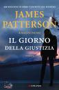 PATTERSON JAMES-..., Il giorno della giustizia