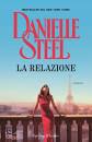 STEEL DANIELLE, La relazione