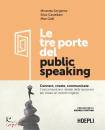 SORGENTE - GALLI - ., Le tre porte del public speaking