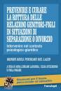 LAVANDERA - POGGINI, Prevenire e curare la rottura delle relazioni ...