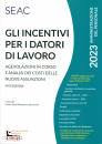 CENTRO STUDI SEAC, Gli incentivi per i datori di lavoro