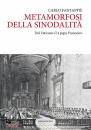 FANTAPPI CARLO, Metamorfosi della sinodalit Dal Vaticano II a ...