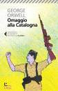 ORWELL GEORGE, Omaggio alla Catalogna