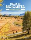 NATIONAL GEOGRAPHIC, Ciclovie a lunga percorrenza Italia in bicicletta