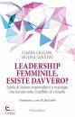 GALGANI - SANTORO, Leadership femminile: esiste davvero?