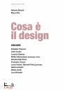 BIANCHI R. - ELIA, Cosa  il design