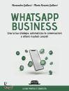 GALLUCCI A. & M., Whatsapp business Crea la tua strategia