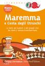 TOURING - SLOW FOOD, Maremma e costa degli Etruschi ...