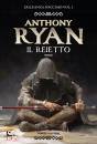 RYAN ANTHONY, Il reietto L