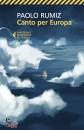 RUMIZ PAOLO, Canto per Europa