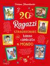 PANE E SALE, 20 ragazzi straordinari che hanno cambiato ...