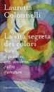 immagine di Vita segreta dei colori