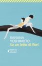 YOSHIMOTO BANANA, Su un letto di fiori