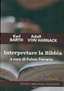 BARTH - VON HARNACK, Interpretare la Bibbia