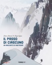 MEUNIER HENRI, Il passo di ciascuno Un racconto di montagna