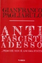 immagine di Antifascisti adesso Perch non  ancora finita